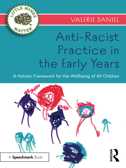 Title details for Anti-Racist Practice in the Early Years by Valerie Daniel - Available